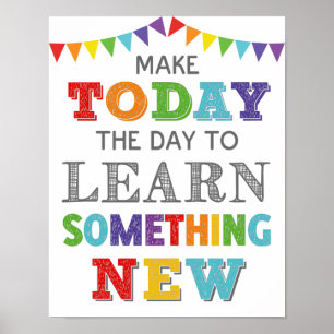Poster Today The Day To Learn Something Growth Mindset