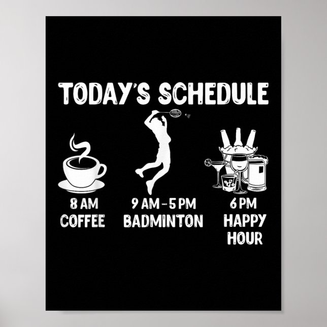 Poster Todays Schedule Badminton Gift - Funny Graphic For (Frente)