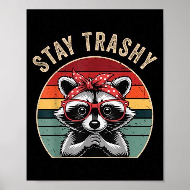 Poster Toddler Girl Stay Trashy Raccoon Feral Mom Funny T (Frente)