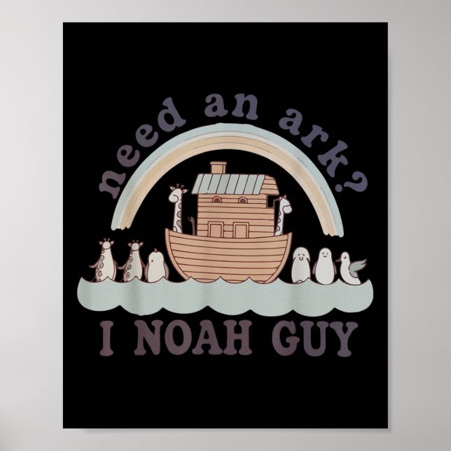 Poster Toddler Need An Ark I A Noah Guy Funny Christian K (Frente)