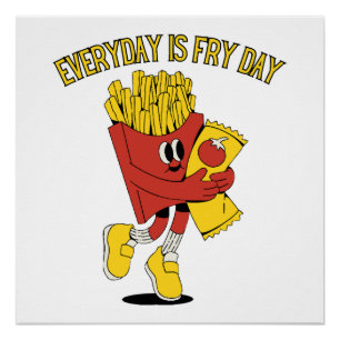 Pôster Todo Dia É Dia de Fritura