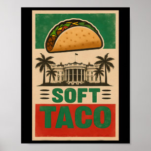 Poster Todo Mundo Adora Tacos! Vamos, Taco! Soft Taco Me