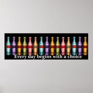 Poster Todos os dias começam com uma escolha.