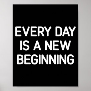 Poster Todos os Dias São Um Novo Começo Inspirador Da Vid