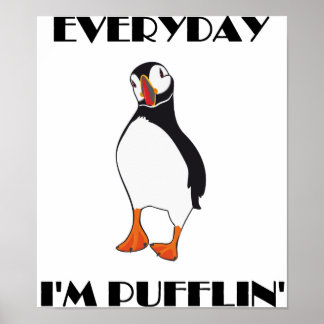 Pôster Todos os dias sou Pufflin Puffin Bird