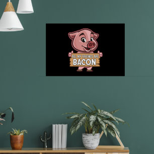 Poster Todos Os Meus Amigos São Bacon Engraçados Carne De