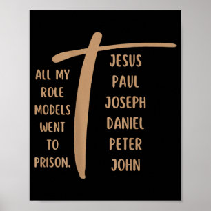 Poster Todos os meus ídolos foram para a prisão - Jesus .