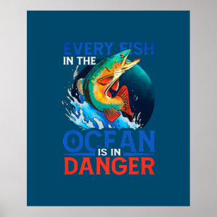 Poster Todos Os Peixes No Oceano Estão Em Perigo