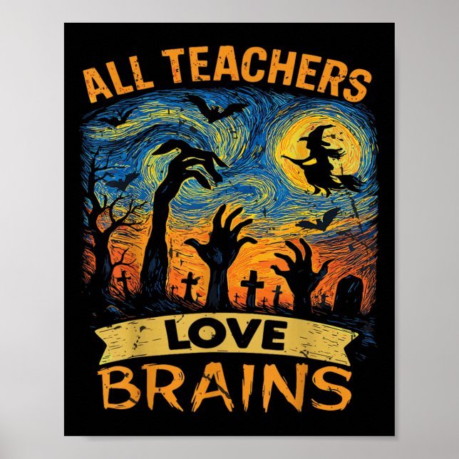 Poster Todos os Professores Amam Camiseta de Cérebros Cam (Frente)