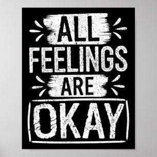 Poster Todos os Sentimentos São Okay Frase de Consciência