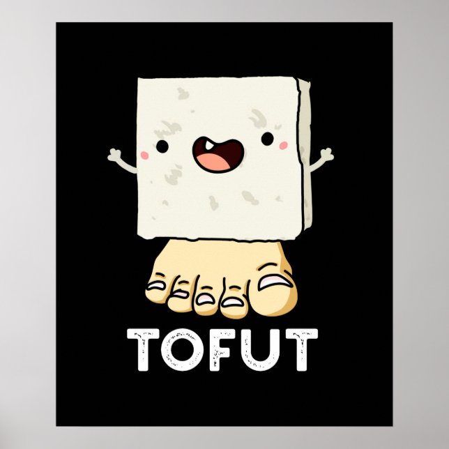 Poster Tofut Funny Tofu Pun Dark BG (Frente)
