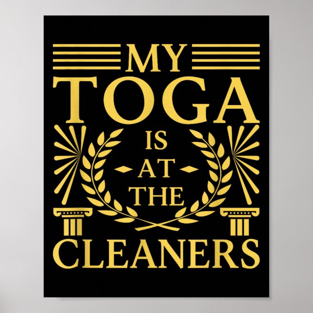 Poster Toga Party Accessories My Toga Is At The Cleaners  (Frente)