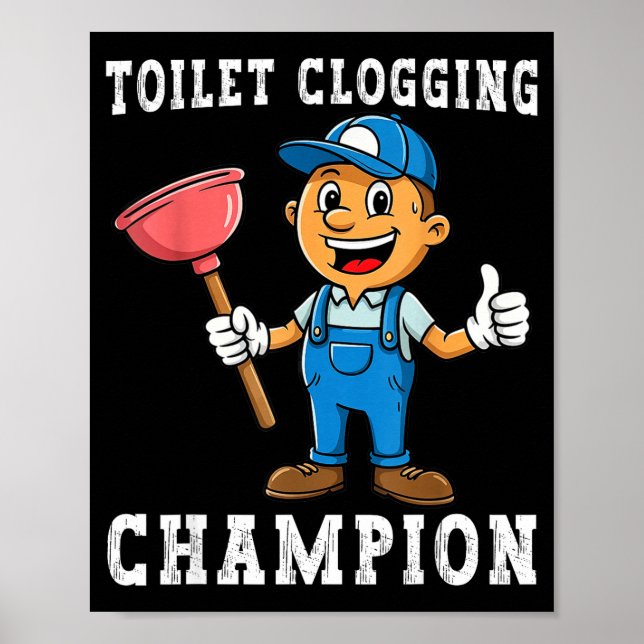 Poster Toilet Clogging Chamon Funny Plumber Humor Joke Da (Frente)