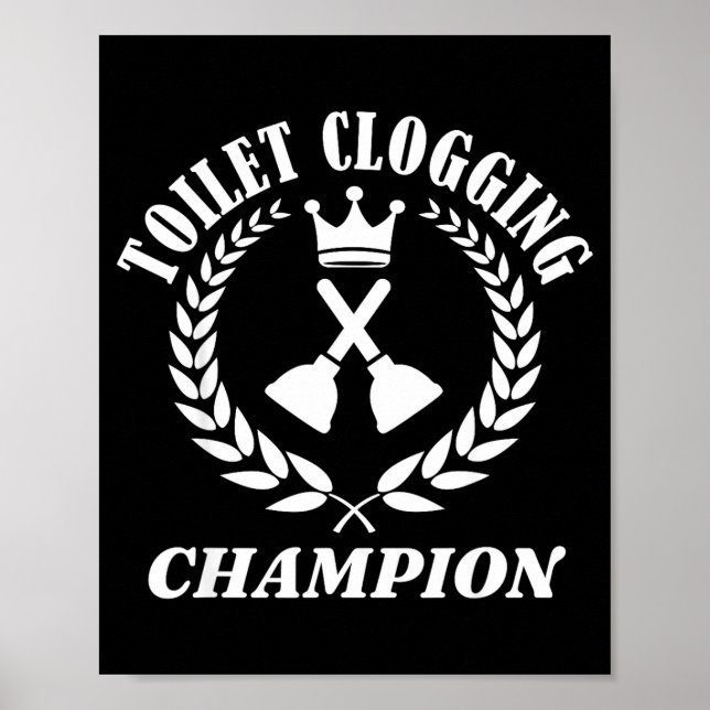Poster Toilet Clogging Chamon Funny Sarcastic  (Frente)