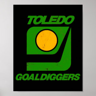 Poster Toledo Goaldiggers 70s80s Hockey Team