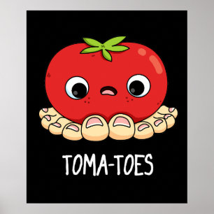Poster Tomate Engraçado Toma com Toes Pun Dark BG