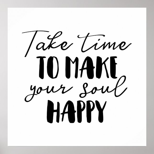 Poster Tome Tempo Para Tornar Sua Alma Feliz (Frente)