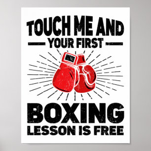 Poster Toque Em Mim E Sua Primeira Lição De Boxin É Free 