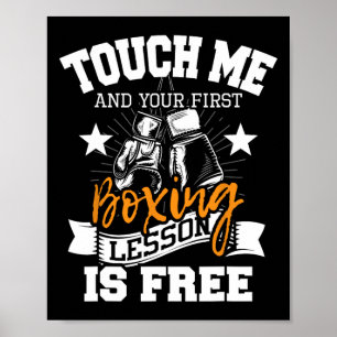 Poster Toque Em Mim E Sua Primeira Lição De Boxing É Livr