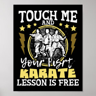 Poster Toque Em Mim E Sua Primeira Lição De Karate É Livr