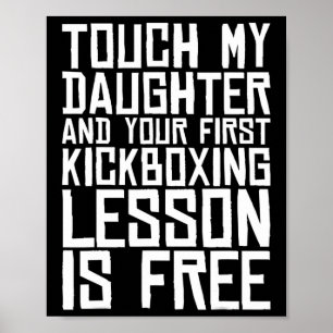Poster Toque Minha Filha E Sua Primeira Aula De Kickboxin