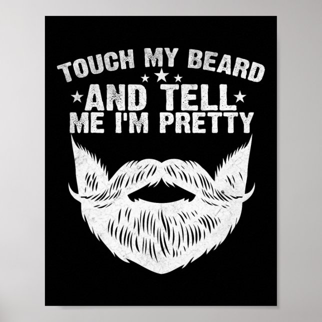 Poster Toque na minha barba e me diga que eu&# estou Bon (Frente)