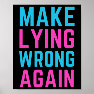 Poster Torne a mentira errada novamente adesivo