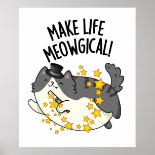 Poster Torne a Vida Meow-gicamente Divertida Piada de Gat