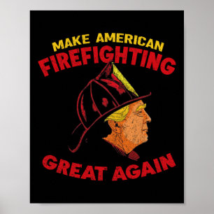 Poster Torne novamente grandioso o combate a incêndios am