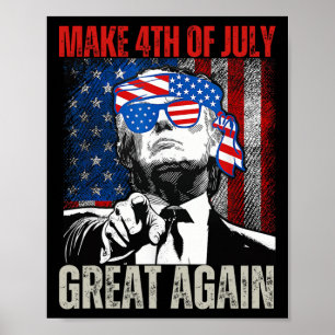 Poster Torne o 4 de Julho Grande Novamente Engraçado Trum