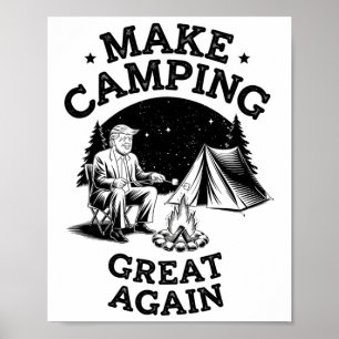 Poster Torne o Acampamento Grande Novamente Com Donald Tr