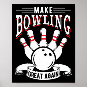 Poster Torne o Boliche Ótimo Novamente Boliche Divertido