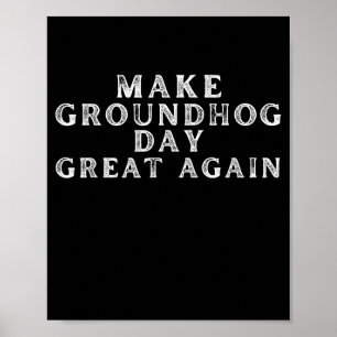 Poster Torne o Dia da Marmota Ótimo Novamente Engraçado D