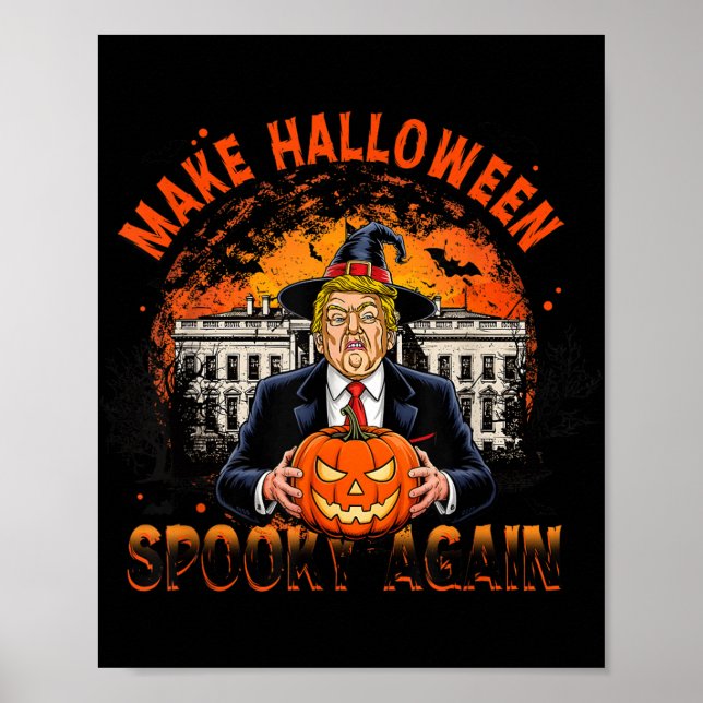 Poster Torne o Halloween Novamente Engraçado Trump Hallow (Frente)