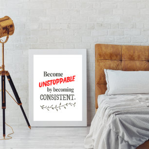 Poster Torne-se Imparável ao se Tornar Consistente