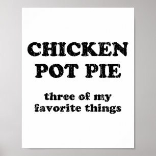 Poster Torta De Frango Três Das Minhas Coisas Favoritas _