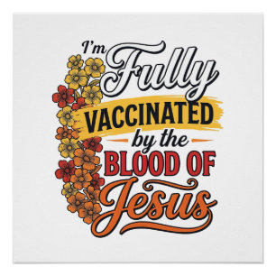 Pôster Totalmente Vacinado pelo Sangue de Jesus Camisa De