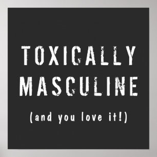 Poster Toxicamente Masculina