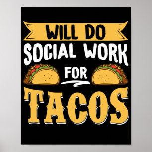 Poster Trabalhador Social Fará Trabalho Social Para Tacos