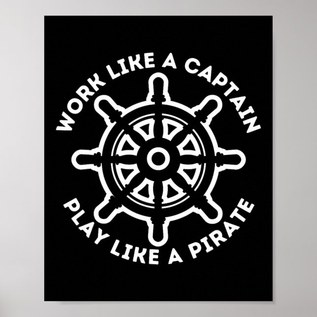 Poster Trabalhar Como Um Capitão Jogar Como Um Pirata - B (Frente)