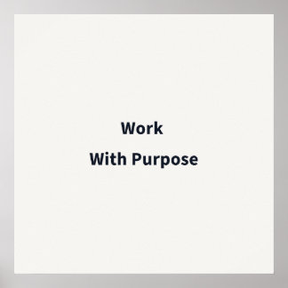 Poster Trabalhe Com Propósito