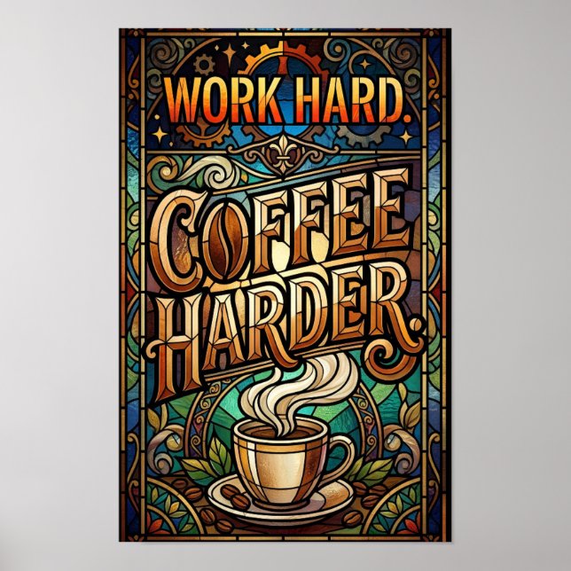 Poster trabalhe duro café mais duro (Frente)