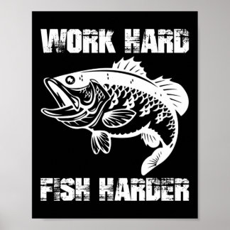 Poster Trabalhe Duro Pescando Mais Duro Pesca Pescador En