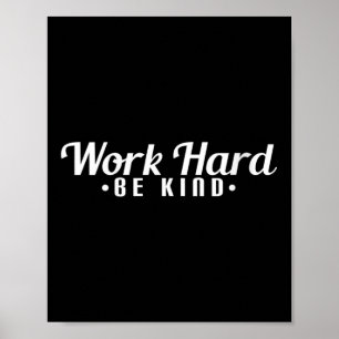 Poster Trabalho Feminino Duro Seja Amável Motivacional De