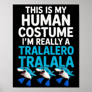 Poster Tralalalero Tralala Humana Figurino Engraçado Hall