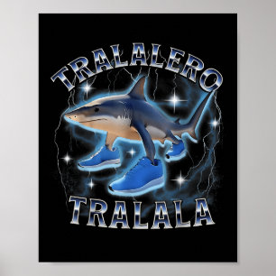 Poster Tralalalero Tralala Shark Brainrot Italiano