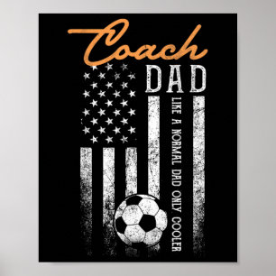 Poster Treinador de Futebol Pai Como Um Pai Normal Só Que