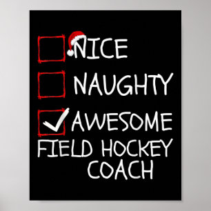 Poster Treinador de hóquei de campo Nice Naughty Awesome