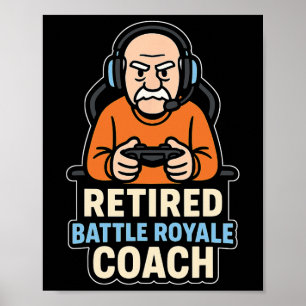 Poster Treinador de Ttile Royale Aposentado Gamer Engraça