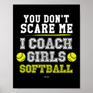 Poster Treinador Softll Engraçado Você Não Me Assusta Eu